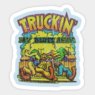 Truckin' My Blues Away 1967 Sticker